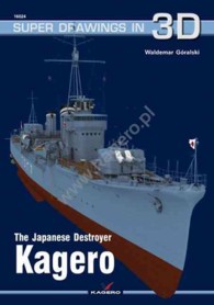 The Japanese Destroyer Kagero (Super Drawings in 3d) （PCK PAP/PS）