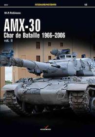 Amx-30, Vol. II : Char De Bataille 1966-2006 (Photosniper)