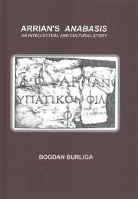 Arrian's Anabasis : An Intellectual and Cultural Story (Monograph Series 'akanthina')