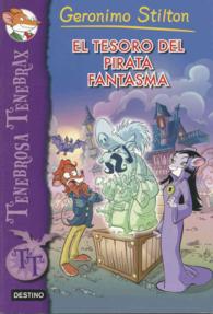 El tesoro del pirata fantasma / the Treasure of the Ghost Pirate (Tenebrosa Tenebrax)