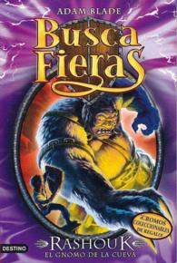 Rashouk, el gnomo de la cueva/ Rashouk the Cave Troll (Busca Fieras) （PAP/CRDS）