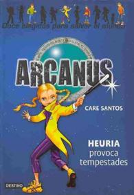Heuria provoca tempestades / Heuria Provokes Storms (Arcanus)
