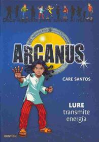 Lure transmite energia / Lure Transmits Energy (Arcanus)