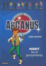 Nebbit lee el pensamiento / Nebbit Reads Minds (Arcanus)