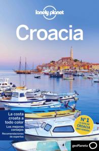 Lonely Planet Croacia (Lonely Planet Croacia/croatia (Spanish)) （6TH）