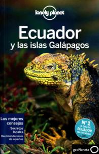 Lonely Planet Ecuador y las islas Galapagos /Lonely Planet Ecuador and the Galapagos Islands (Lonely Planet) （6TH）