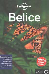 Lonely Planet Belice / Lonely Planet Belize (Lonely Planet Spanish Guides)
