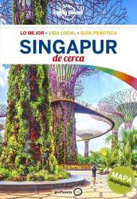Lonely Planet Singapur de cerca / Lonely Planet Pocket Singapore (Lonely Planet Travel Guide)