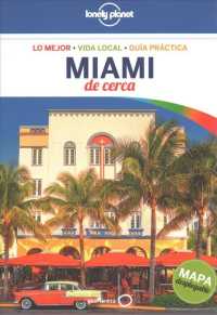 Lonely Planet Miami De Cerca (Lonely Planet Spanish Guides) （FOL PAP/MA）