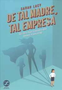 De tal madre, tal empresa/ a Uterus Is a Feature, Not a Bug