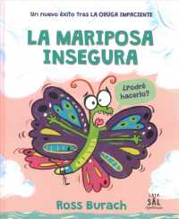La mariposa insegura/ the Little Butterfly that Could