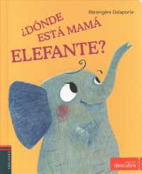 Dnde est mam elefante? / Where Is Mommy Elephant? (Descubre) （LTF BRDBK）