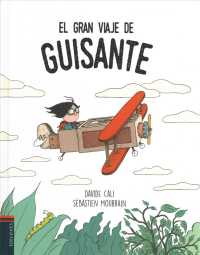 El gran viaje de guisante/ Pea's Great Trip
