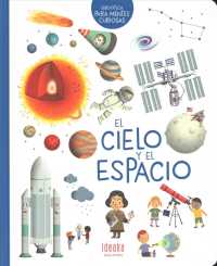 El cielo y el espacio / the Sky and Space (Biblioteca Para Mentes Curiosas)