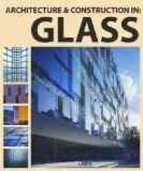 Architecture and Construction in Glass （HAR/PSC）