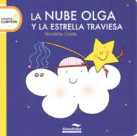 La nube Olga y la estrella traviesa/ Olga the Cloud and the Mischievous Cloud (Little Stories) （BRDBK）