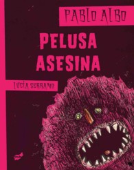 Pelusa asesina / Fluff Killer