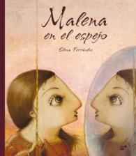 Malena en el espejo / Malena in the Mirror