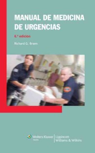 Manual de Medicina de Urgencias / Manual of Emergency Medicine （6TH）