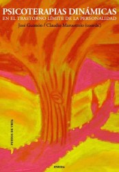 Psicoterapias dinamicas En el trastorno limite de la personalidad / Dynamic Psychotherapies in Borderline Personality Disorder (Puntos de vista)