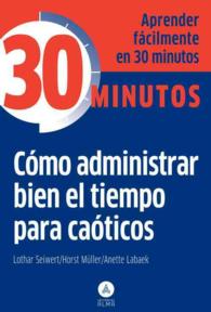 Como administrar bien el tiempo para caoticos / How to Manage Time Well for Chaos