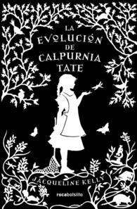La evolucin de Calpurnia Tate / the Evolution of Calpurnia Tate （TRA）