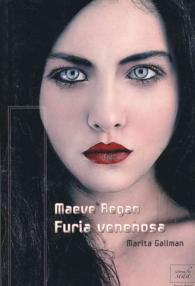 Furia Venenosa / Poisonous Rage (Maeve Regan)