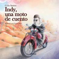 Indy, una moto de cuento / Indy, a fairytale motorcycle