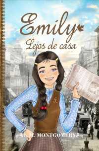 Emily lejos de casa / Emily Climbs