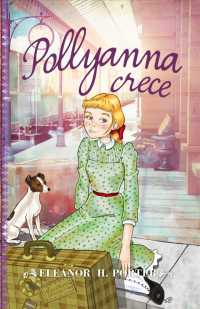 Pollyanna crece / Pollyanna Grows Up