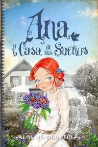 Ana y la casa de sus sueos / Anna's House of Dreams (Anne of Green Gables)