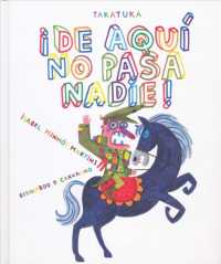 De aqu no pasa nadie! / Nobody Gets Through!