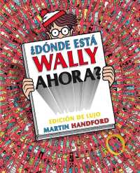 Donde esta Wally ahora?/ Where is Waldo Now? （Deluxe）