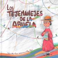 Los tejemanejes de la abuela / Grandma's Creations