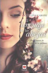 El lenguaje de las abejas/ the Language of the Bees
