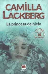 La Princesa de Hielo 10 Aniversario