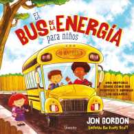 El bus de la energia para nios / the Energy Bus for Kids