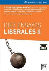 Diez ensayos liberales/ Ten liberal essays (Accin Empresarial) 〈2〉 （2ND）