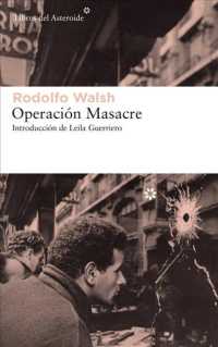 Operacin Masacre / Operation Massacre : Introduccion De Leila Guerriero