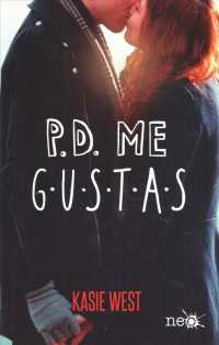 P.D. me gustas/ P.S. I Like You