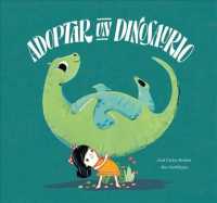 Adoptar un dinosaurio -- Hardback (Spanish Language Edition)