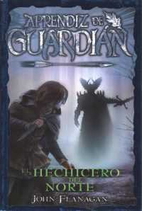 El hechicero del norte/ the Sorcerer in the North (Aprendiz de Guardian/ Ranger's Apprentice)