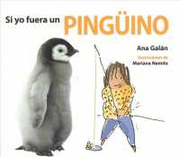 Si yo fuera un pingino / If I Were a Penguin （BRDBK）