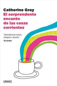 Sorprendente Encanto de Las Cosas Corrientes, El