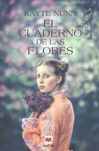 El cuaderno de las flores / the Botanist's Daughter