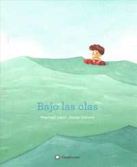 Bajo las olas / under the Waves