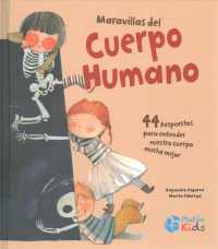 Maravillas del cuerpo humano/ the Marvelous Human Body
