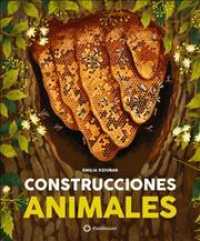 Construcciones animales/ Animal Homes