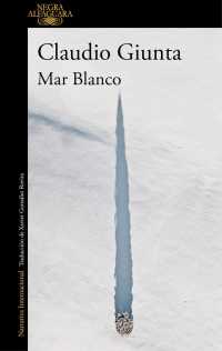 Mar blanco / the White Sea