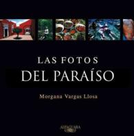 Las Fotos Del Paraíso (Spanish Edition)